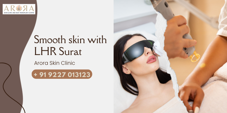 Smooth skin with LHR Surat